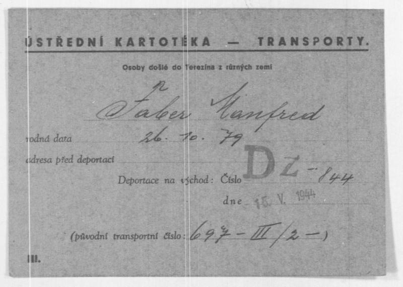 Deportationskarte Manfred Fabers vom 15.5.1944 © Federation of Jewish Communities in the Czech Republic, Prag








